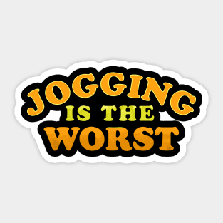 jogging is the worst Sticker